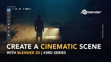 Create Cinematic Scenes with Blender 3D