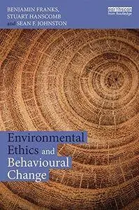 Environmental Ethics and Behavioural Change