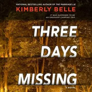 «Three Days Missing» by Kimberly Belle