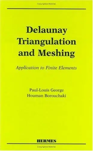 Delaunay Triangulation and Meshing: Application to Finite Elements