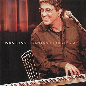 Ivan Lins - Cantando Historias (2005) {Par Media}