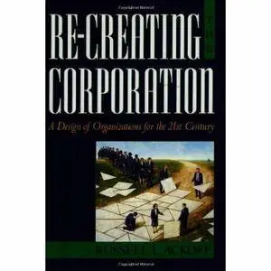Re-Creating the Corporation
