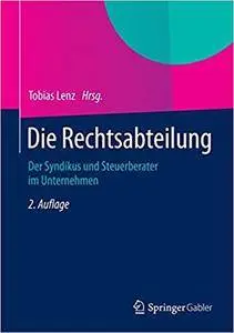 Die Rechtsabteilung: Der Syndikus und Steuerberater im Unternehmen (Repost)