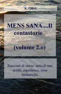 MENS SANA …Il contastorie (volume 2.o)