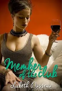 «Member of the Club» by Lizbeth Dusseau