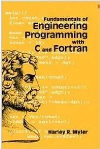 Fundamentals of Engineering Programming with C and Fortran [Repost]