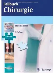 Fallbuch Chirurgie: 145 Fälle aktiv bearbeiten (Auflage: 3)