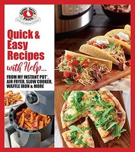 Quick & Easy Recipes with Help...: From My Instant Pot, Air Fryer, Slow Cooker, Waffle Iron & More (Keep It Simple)