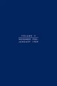 Reagan Diaries Volume 2: November 1985-January 1989