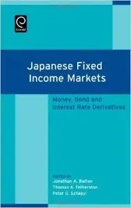 Japanese Fixed Income Markets: Money, Bond and Interest Rate Derivatives