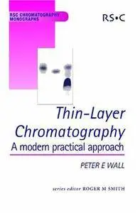 Thin-Layer Chromatography: A Modern Practical Approach