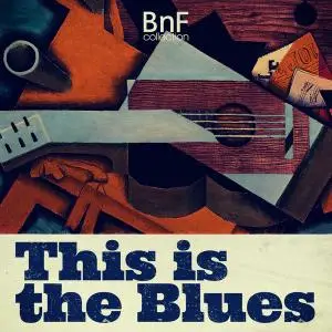 VA - This Is the Blues (2018) [Official Digital Download 24/96]