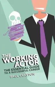 «The Working Actor» by Paul Clayton