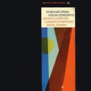 Henryk Szeryng - Khachaturian: Violin Concerto (1965/2018) [Official Digital Download 24/192]