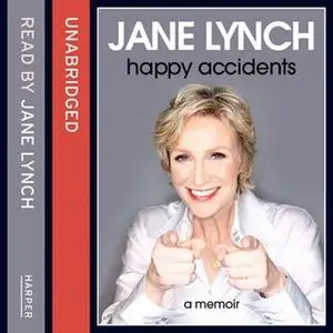 «Happy Accidents» by Jane Lynch