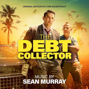 Sean Murray - The Debt Collector (Original Motion Picture Soundtrack) (2019)