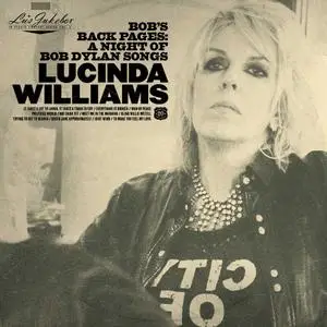 Lucinda Williams - Bob's Back Pages - A Night of Bob Dylan Songs (2020) [Official Digital Download]