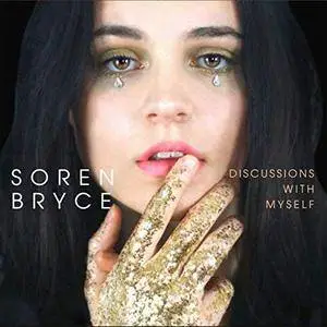 Soren Bryce - Discussions With Myself (2018)