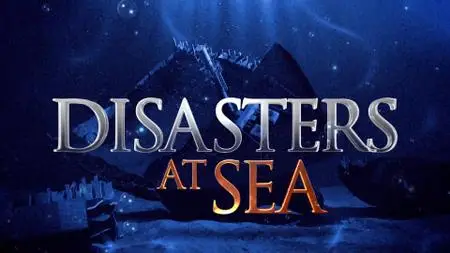 Disasters at Sea S02E06