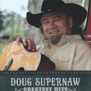 Doug Supernaw - Greatest Hits (2017)