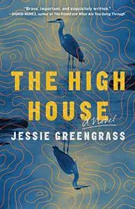 The High House: A Novel