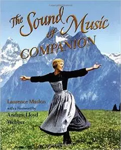 The Sound of Music Companion: The official companion to the world's most beloved musical