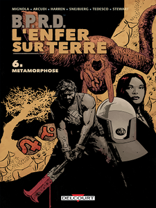 B.P.R.D. - L’enfer sur Terre - Tome 6 - Métamorphose