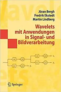 Wavelets mit Anwendungen in Signal- und Bildverarbeitung (Repost)