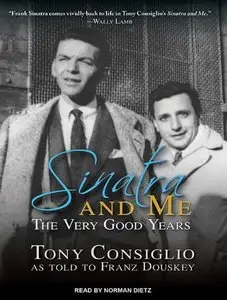 Sinatra and Me: The Very Good Years  (Audiobook)
