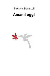 Amami oggi