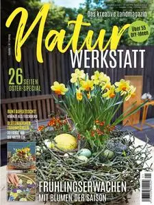 NaturWERKSTATT Magazin - Frühling 2024