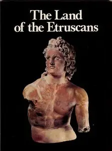 The Land of the Etruscans: From Prehistory to the Middle Ages