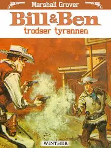 «Bill og Ben trodser tyrannen» by Marshall Grover