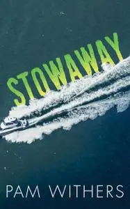 «Stowaway» by Pam Withers