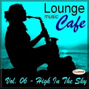 VA - Lounge Music Cafe: Collection Vol. 1-10 (2013)