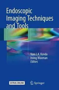 Endoscopic Imaging Techniques and Tools (repost)