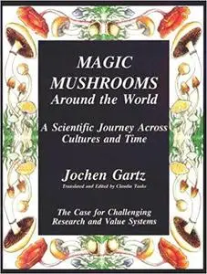 Magic Mushrooms Around the World [Repost]