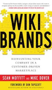 WIKIBRANDS: Reinventing Your Company in a Customer-Driven Marketplace [Repost]
