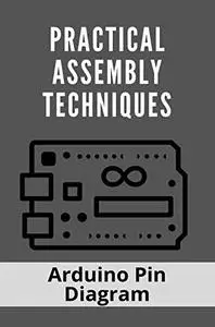 Practical Assembly Techniques