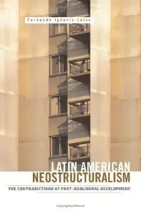 Latin American Neostructuralism: The Contradictions of Post-Neoliberal Development (Repost)