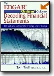 Tom Taulli, «The Edgar Online Guide to Decoding Financial Statements»