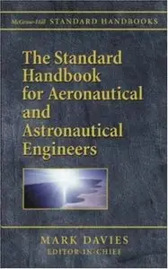 Standard Handbook for Aeronautical and Astronautical Engineers by Mark Davies