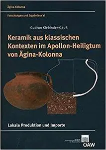 Keramik aus klassischen Kontexten im Apollon-Heiligtum von Ägina-Kolonna: Lokale Produktion und Importe