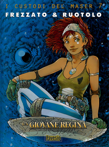 I Custodi Del Maser - Volume 7 - La Giovane Regina