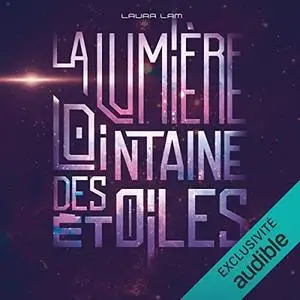 Laura Lam, "La lumière lointaine des étoiles"