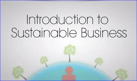 Introduction to Sustainable Business