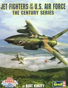 Jet Fighters of the U.S. Air Force: The Century Series (Repost)