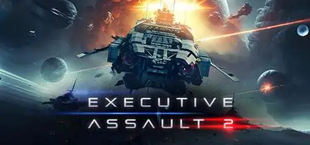 Executive Assault 2 (2023) + Crack Fix