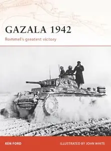 Gazala 1942: Rommel's greatest victory