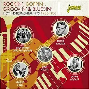 VA - Rockin', Boppin' and Bluesin': Hot Instrumental Hits 1956-1962 (2016)